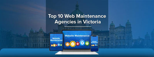 Top 10 Web Maintenance Agencies in Victoria